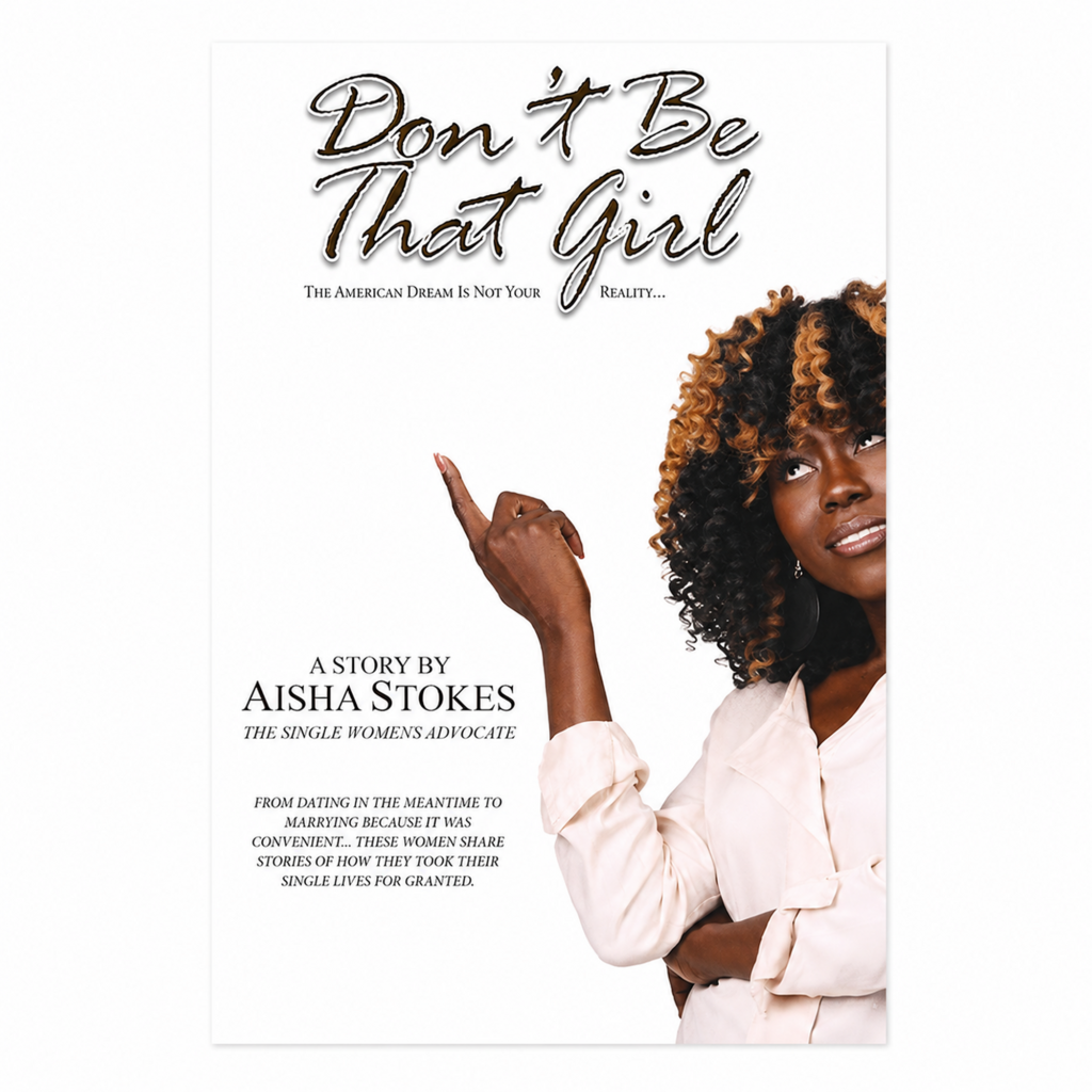 Don't be that girl the American dream is not your Reality